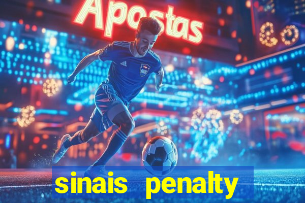 sinais penalty shoot out